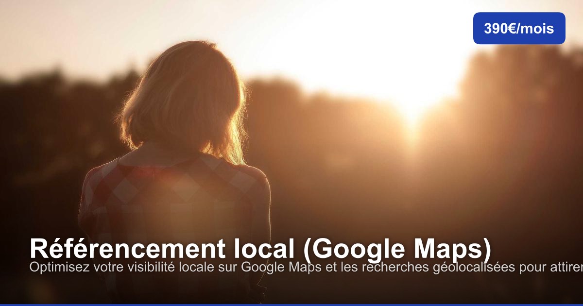Référencement local (Google Maps)